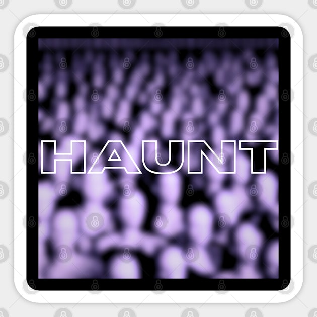 Haunt Sticker by Instereo Creative